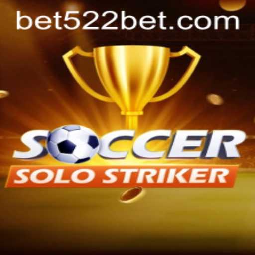 Descubra o Fascinante Mundo de SoccerSoloStriker e a Oportunidade de Apostas com Bet522