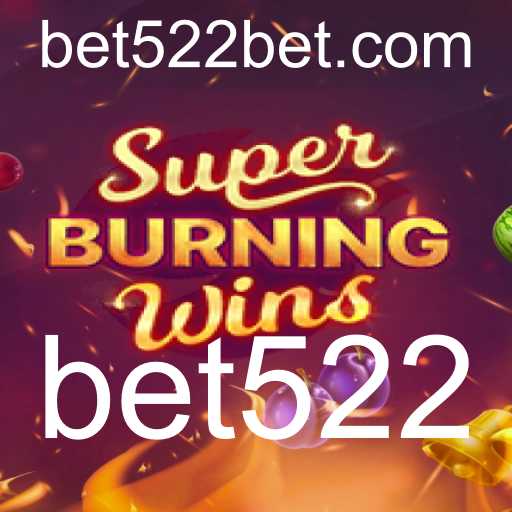 SuperBurningWins: Explore o Fascinante Mundo das Frutas e Recompensas em bet522